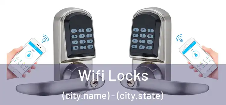  Wifi Locks (city.name) - (city.state)